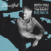 Daniel Hall - With You (Tim Savey Remix)