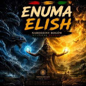 ENUMA ELISH Narodziny Bogów