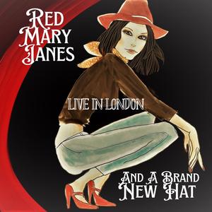 Red Mary Janes And A Brand New Hat (Live In London)