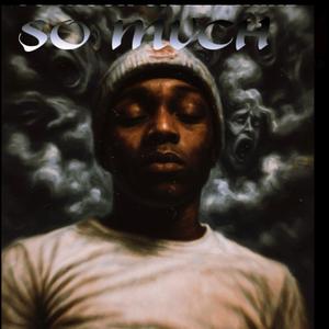 So Much