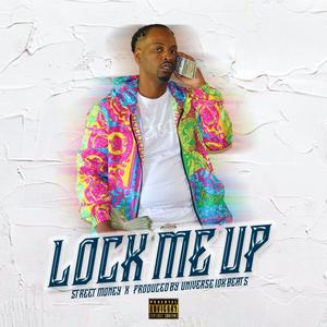 Lock Me Up (prod)by Universe 10k beats,