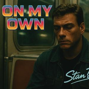 ON MY OWN (ALONE)