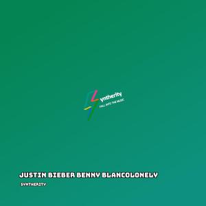 Justin Bieber Benny Blancolonely (Slowed)