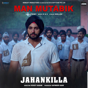 Man Mutabik (From the Movie 'jahankilla')