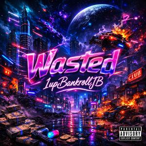 Wasted