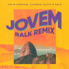 Julio Secchin - Jovem (Ralk Remix)