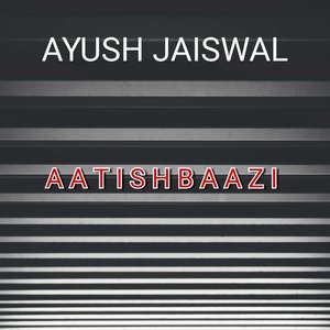 Aatishbaazi