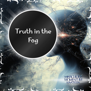 Truth in the Fog: Natural Tranquil Sounds