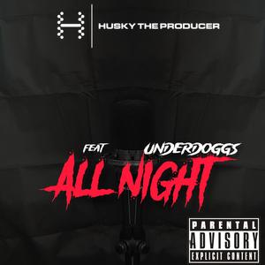 All Night (feat. Underdoggs) (Radio Edit)