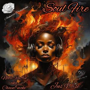 Soul Fire (feat. Jus Wise & Arch Bishop)