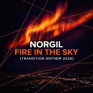Fire In The Sky (Transition 2026 Anthem)
