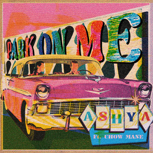 Park On Me (feat. Chow Mane)