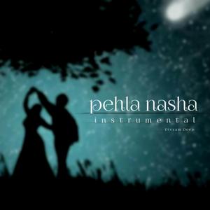 Pehla Nasha