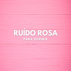 Ruído Rosa para Dormir (32)