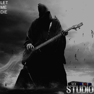 Let Me Die