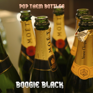 Pop Them Bottles (dirty)