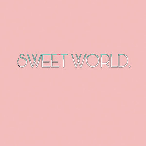SWEET WORLD