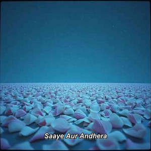 Saaye Aur Andhera