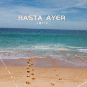 Hasta Ayer