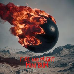 Fire and might II