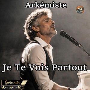 Je Te Vois Partout