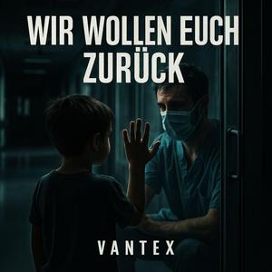 WIR WOLLEN EUCH ZURÜCK