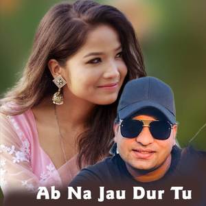 Ab Na Jau Dur Tu