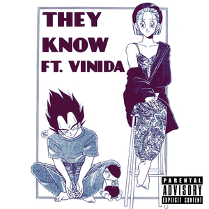 They Know feat. Vinida (万妮达) (Prod. by True Knocks