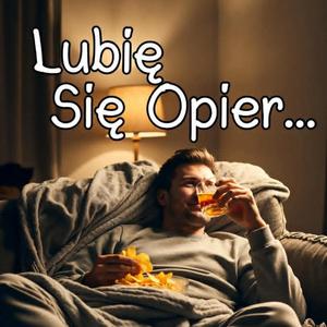Lubię Się Opier...