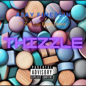 Thizzle