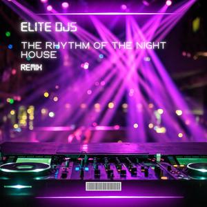 The Rhythm Of The Night House (Remix)