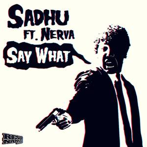 Say What (Original Mix)