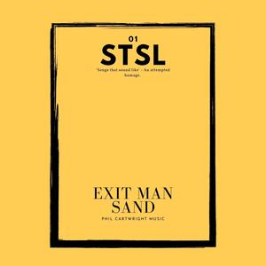 Exit Man Sand