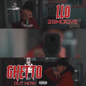 Ghetto (feat. 2Smoove)