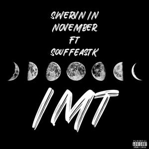 IMT (in my thoughts) (feat. SWERVN IN NOVEMBER)
