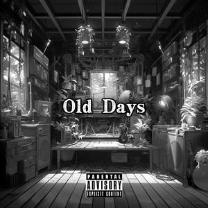 Old days (Prod.LifeIsAComedy-)