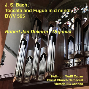 J.S. Bach: Toccata and Fugue in D Minor, BWV 565
