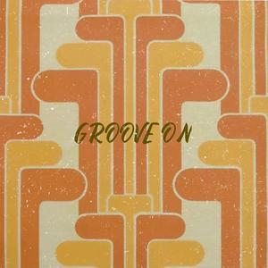 Groove On