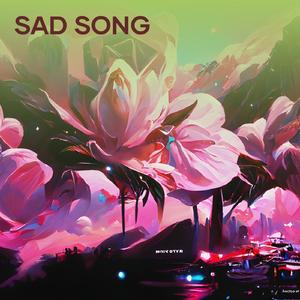 Sad song