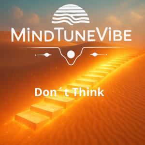 Don´t think