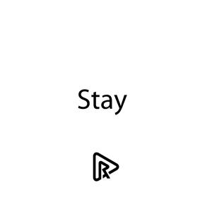 Stay