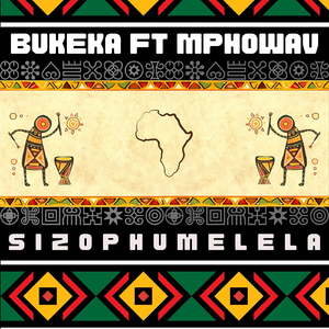 Sizophumelela (feat. Mpho Wav)