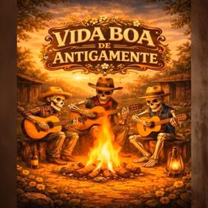 Vida boa de antigamente