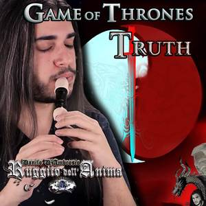 Truth (Game of Thrones Tribute)