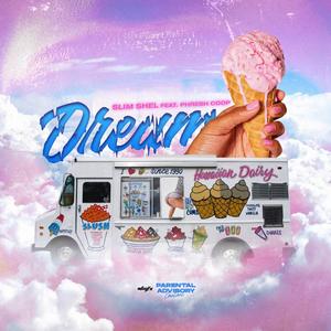 Dream (feat. Phresh Coop)