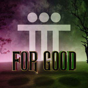 For Good