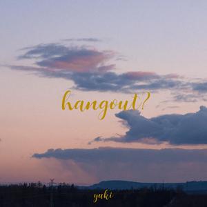 hangout?