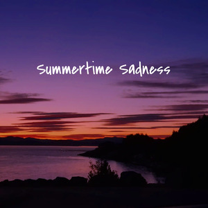 Summertime Sadness