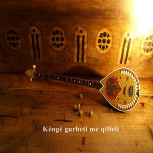 Këngë gurbeti me qifteli