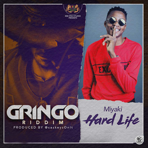 Hardlife (Gringo Riddim)